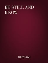 Be Still and Know SATB choral sheet music cover